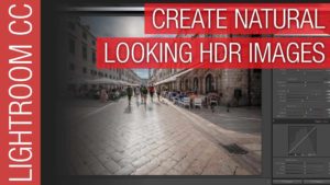 Lightroom CC Tutorial – HDR Photography and Merge to HDR