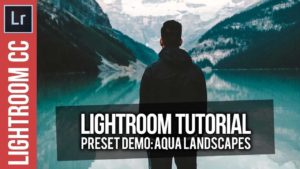 Lightroom: Aqua Landscapes Preset Demo & Tutorial